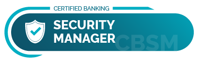 Certified Banking Security Manager (CBSM)