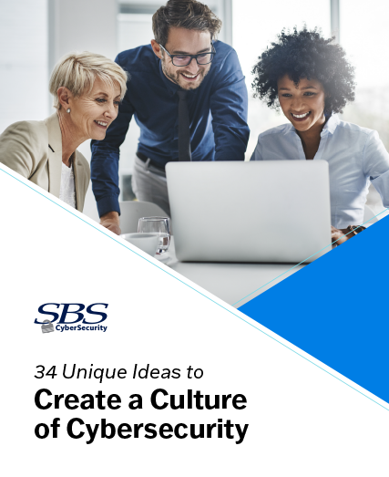 Ideas to Create A Culture of Cybersecurity