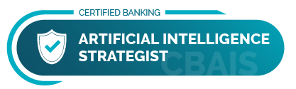 Certified Banking Artificial Intelligence Strategis (CBAIS)