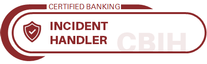 Certified Banking Incident Handler