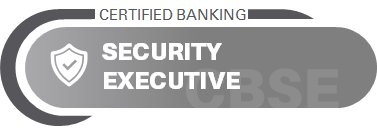 Certified Banking Security Executive (CBSE)