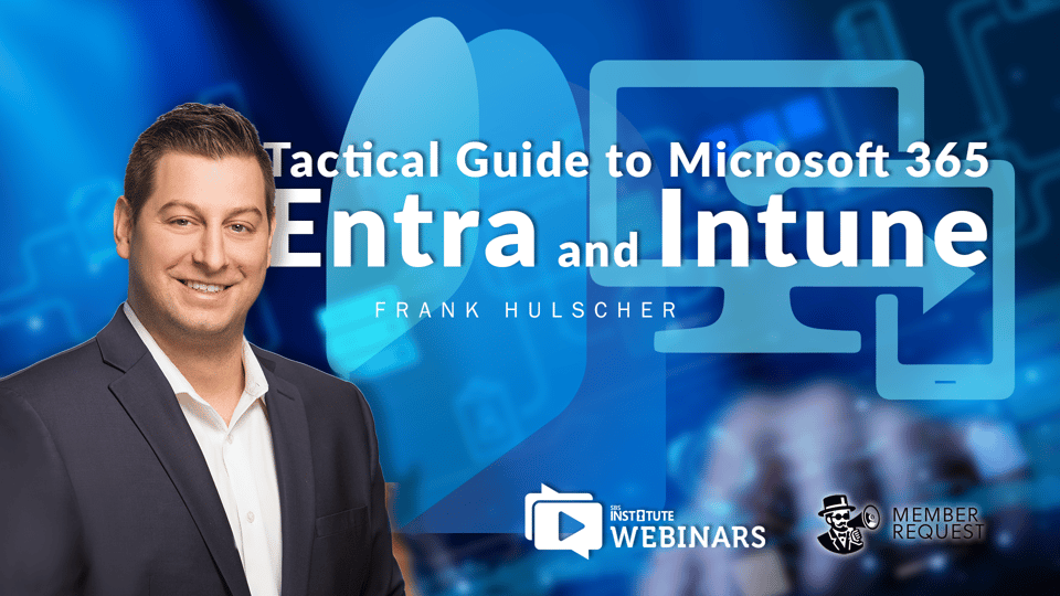 Tactical Guide to Microsoft 365 - Entra and Intune