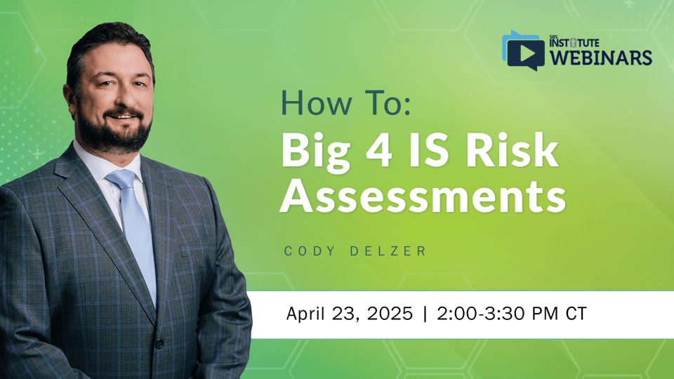 How To: Big 4 IS Risk Assessments