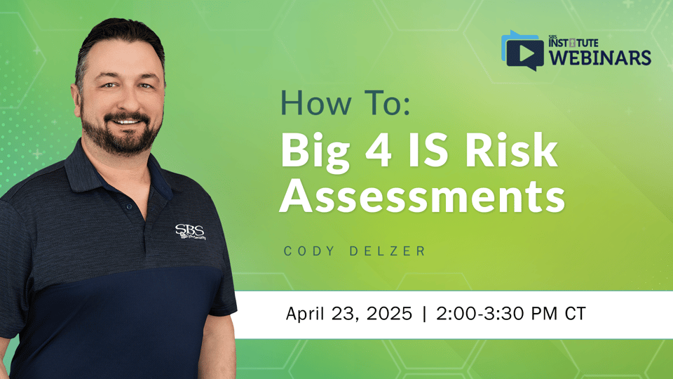 How To: Big 4 IS Risk Assessments