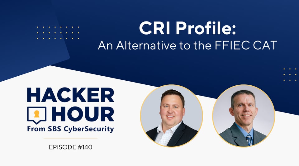 Hacker Hour: CRI Profiles: An Alternative to the FFIEC CAT