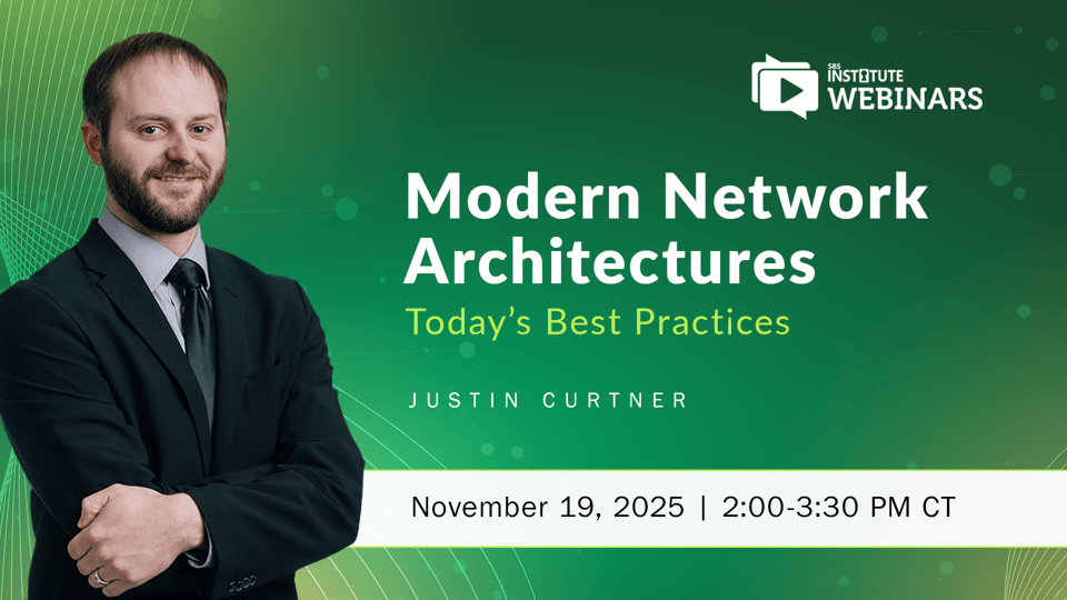 Modern Network Architectures – Today’s Best Practices