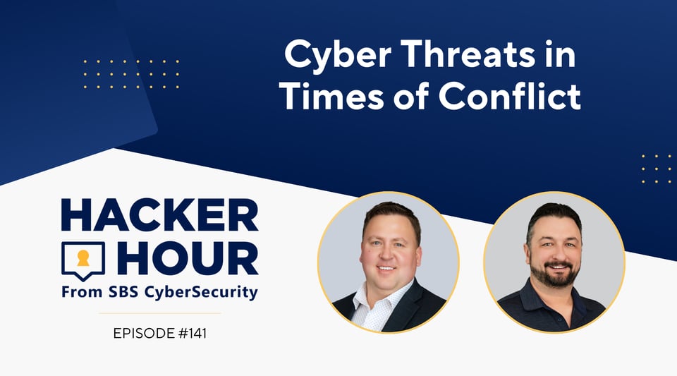 Hacker Hour: Cyber Threats in Times of Conflict