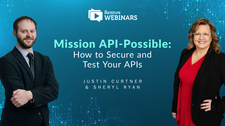 Mission API-Possible: How to Secure and Test Your APIs