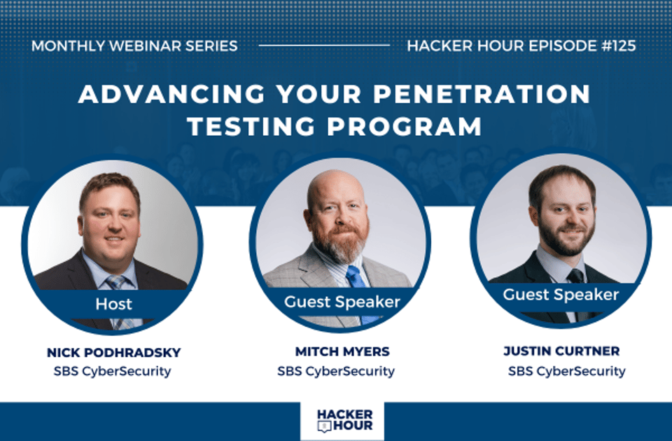 Hacker Hour: Advancing Your Penetration Testing Program