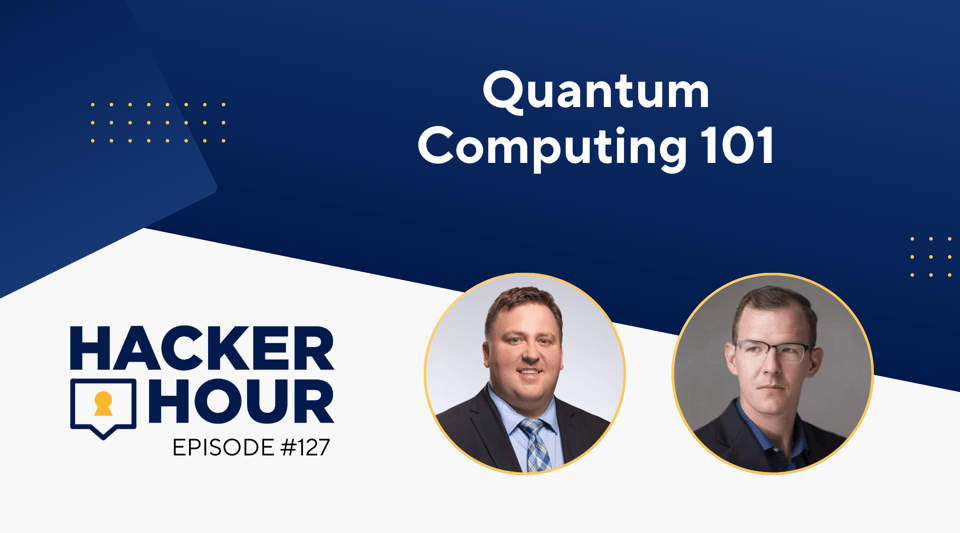 Hacker Hour: Quantum Computing 101