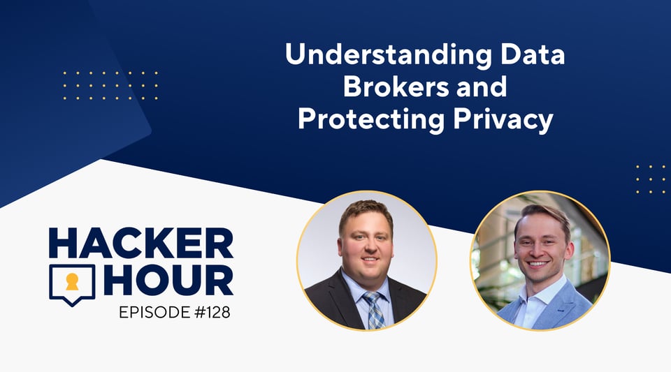 Hacker Hour: Understanding Data Brokers and Protecting Privacy
